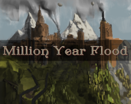 Million Year Flood Image