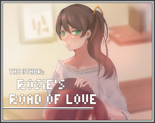 The Other: Rosie's Road of Love Game Cover