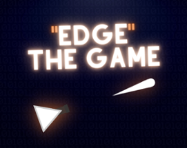 "EDGE" the game Image