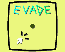 Evade - Jam version Image