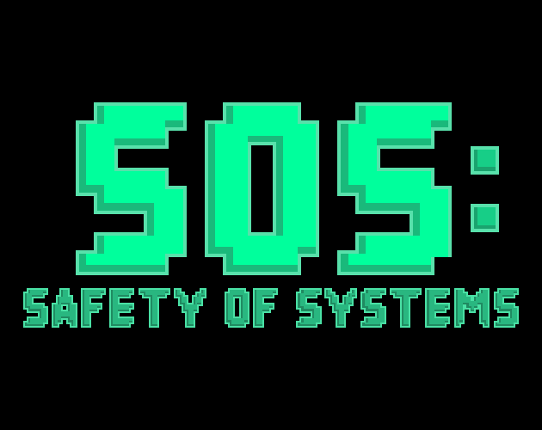 SOS: Safety Of Systems Game Cover