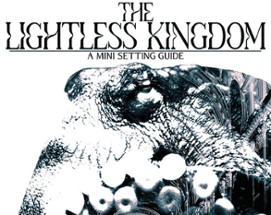 The Lightless Kingdom Image