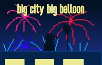 Big City, Big Balloon [FIXED] Image