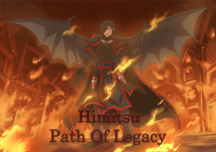 Himitsu: Path Of Legacy Image