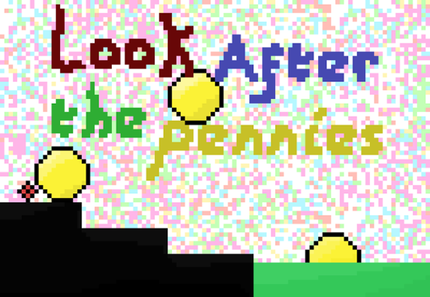 Look after the pennies Game Cover