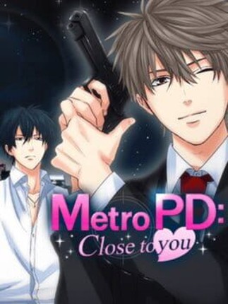 Metro PD: Close to You Game Cover