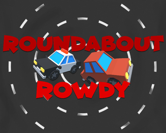 Roundabout Rowdy Game Cover