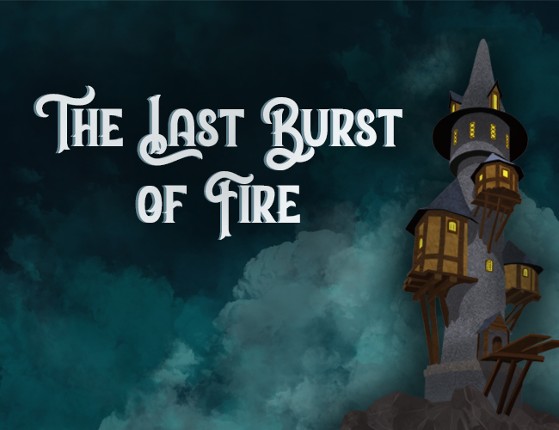 The Last Burst of Fire Game Cover