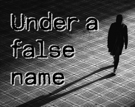 Under a false name [EN/FR] Image