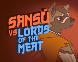 Sansū VS Lords of the meat Image
