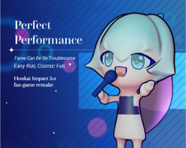 Perfect Performance: Fame Can Be So Troublesome Image