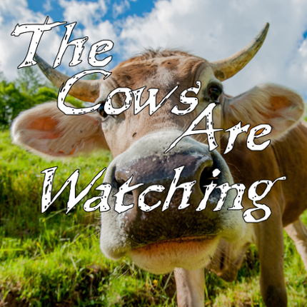 The Cows Are Watching Game Cover