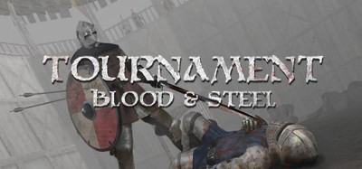 Tournament: Blood & Steel Image