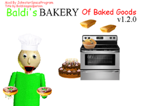 Baldi's Bakery Of Baked Goods 1.2 (Reupload) Image