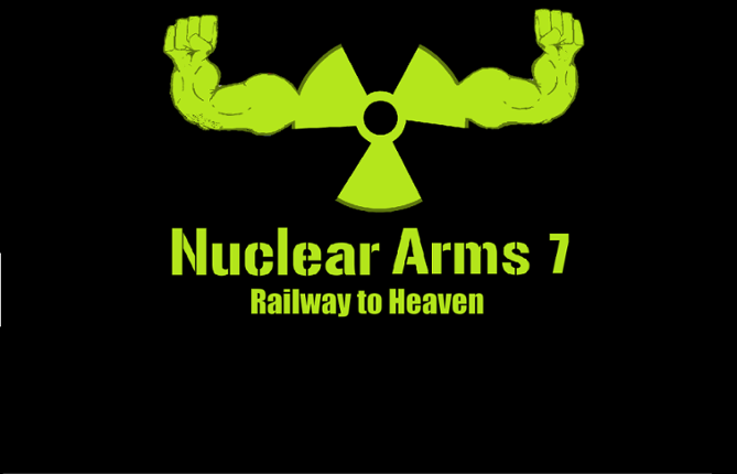 Nuclear Arms 7: Railway to Heaven Game Cover