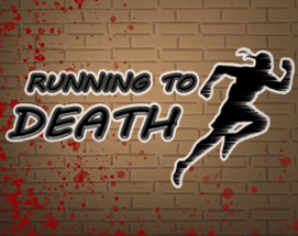 2019.02/ProjetoII/Running To Death Image
