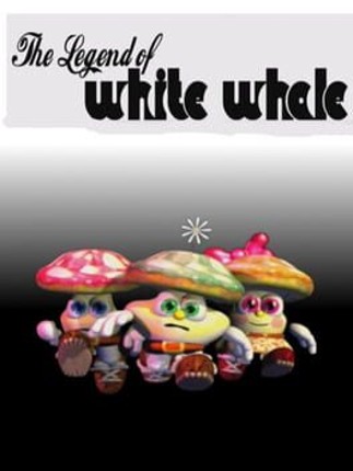Legend of White Whale Game Cover
