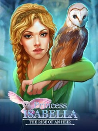 Princess Isabella: The Rise of an Heir Game Cover