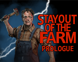 Stay Out Of The Farm Image
