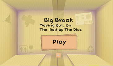 Big Break [Moving Out Sim] Image