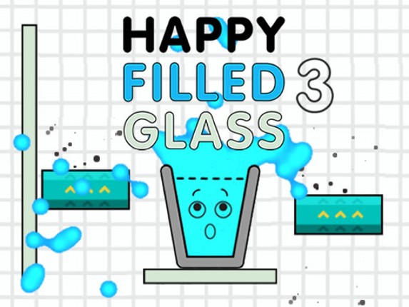 Happy Filled Glass 3 Game Cover