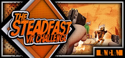 The Steadfast VR Challenge Image