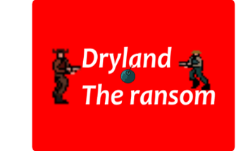 Dryland: The ransom Image