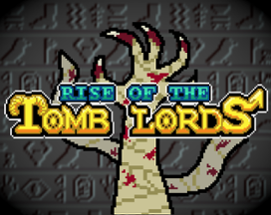 Rise of the Tomb Lords Image