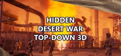 Hidden Desert War Top-Down 3D Image