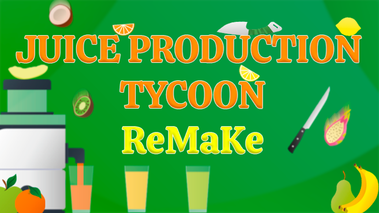 Juice Production Tycoon Remake Game Cover