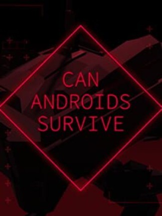 Can Androids Survive Game Cover