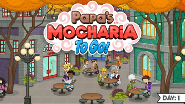 Papa's Mocharia To Go! Image