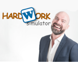 Hardwork Simulator - LudumDare49 - 6th place Innovation Image