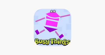 Shape Up! - Busy Things Image