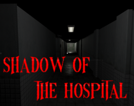 Shadow Of The Hospital Image