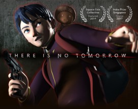 There Is No Tomorrow Image