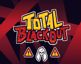 Total Blackout Image
