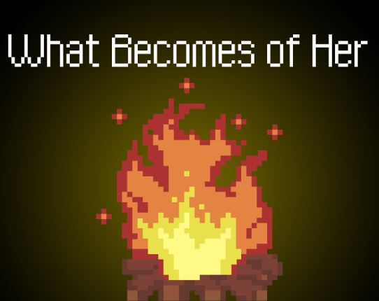 What Becomes of Her Game Cover