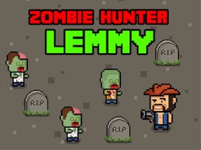 Zombie Hunter Lemmy Image
