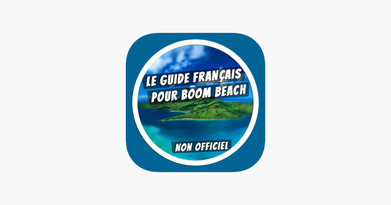 Guide français pour Boom Beach - Astuces, stratégies, vidéos Game Cover