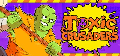 Toxic Crusaders Image