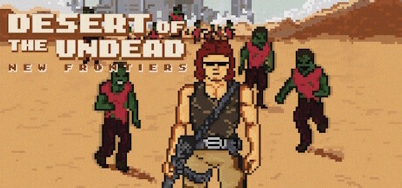 Desert Of The Undead New Frontiers Game Cover