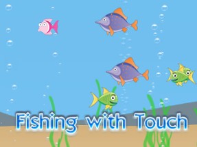 Fishing with Touch Image