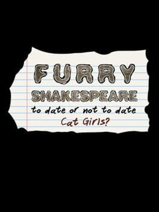 Furry Shakespeare: To Date Or Not To Date Cat Girls? Game Cover