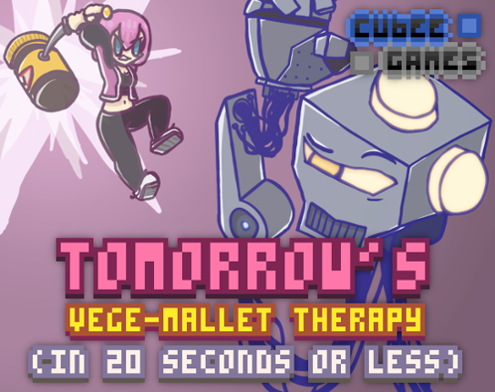 Tomorrow's Vege-Mallet Therapy (in 20 seconds or less) Game Cover