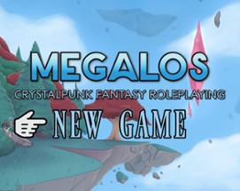 MEGALOS: NEW GAME Image