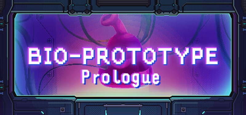 Bio Prototype:Prologue Game Cover