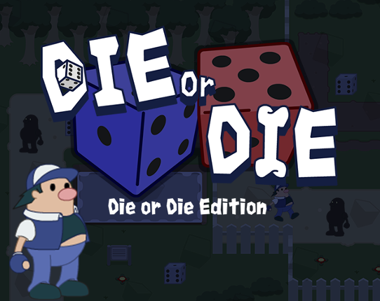 Die or Die Game Cover