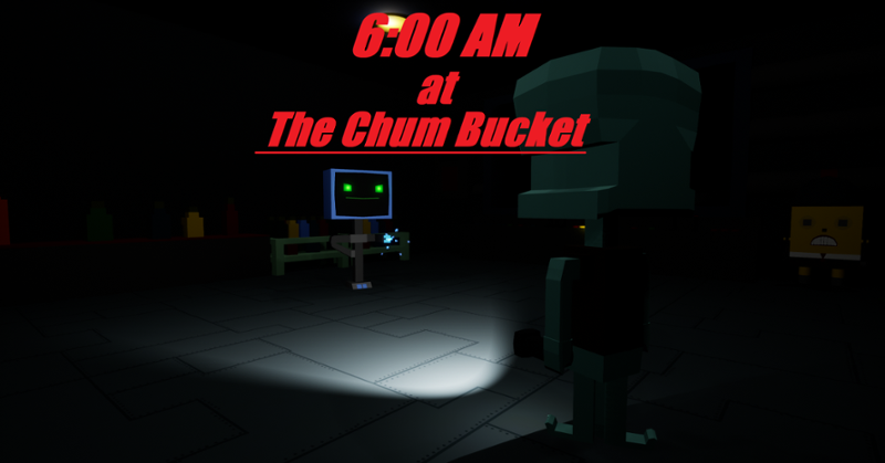 6 AM at The Chum Bucket Game Cover