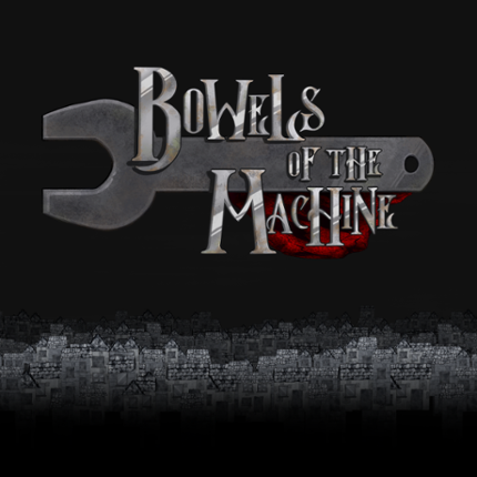 Bowels Of The Machine Game Cover